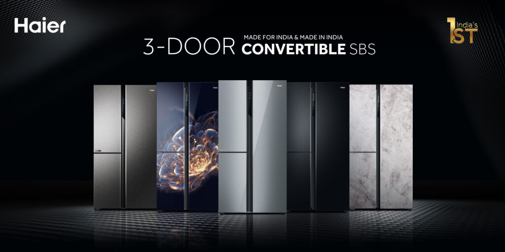 Haier launches India’s first 3-door convertible side by side refrigerator